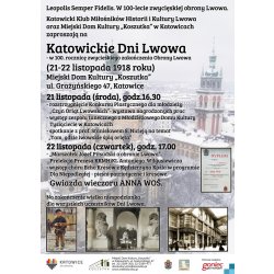 Katowickie Dni Lwowa - w 100-lecie zwycięskiej Obrony Lwowa