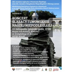 Koncert Ślązacy i Lwowianie naszej Niepodległej