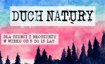 Konkurs plastyczny "Duch natury"