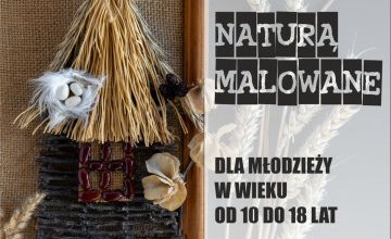 Konkurs plastyczny "Naturą Malowane"