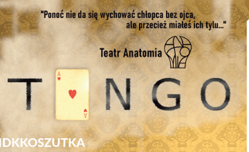 „Tango” w wykonaniu Teatru Anatomia