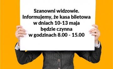 Godziny otwarcia Kasy Biletowej