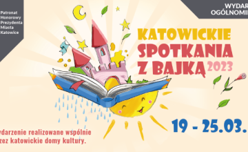 Katowickie Spotkania z Bajką 2023