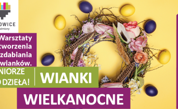 Warsztaty tworzenia i ozdabiania wianków wielkanocnych
