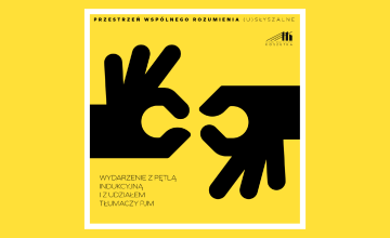 (u)SŁYSZALNE - przestrzeń wspólnego rozumienia