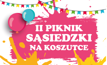 II Piknik Sąsiedzki na Koszutce