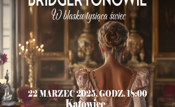 Koncert muzyki z serialu Bridgertonowie