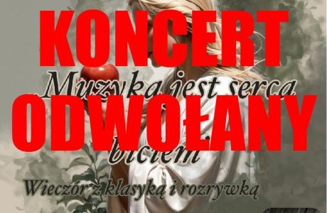 Muzyka jest Serca biciem- wieczór z klasyką i rozrywką