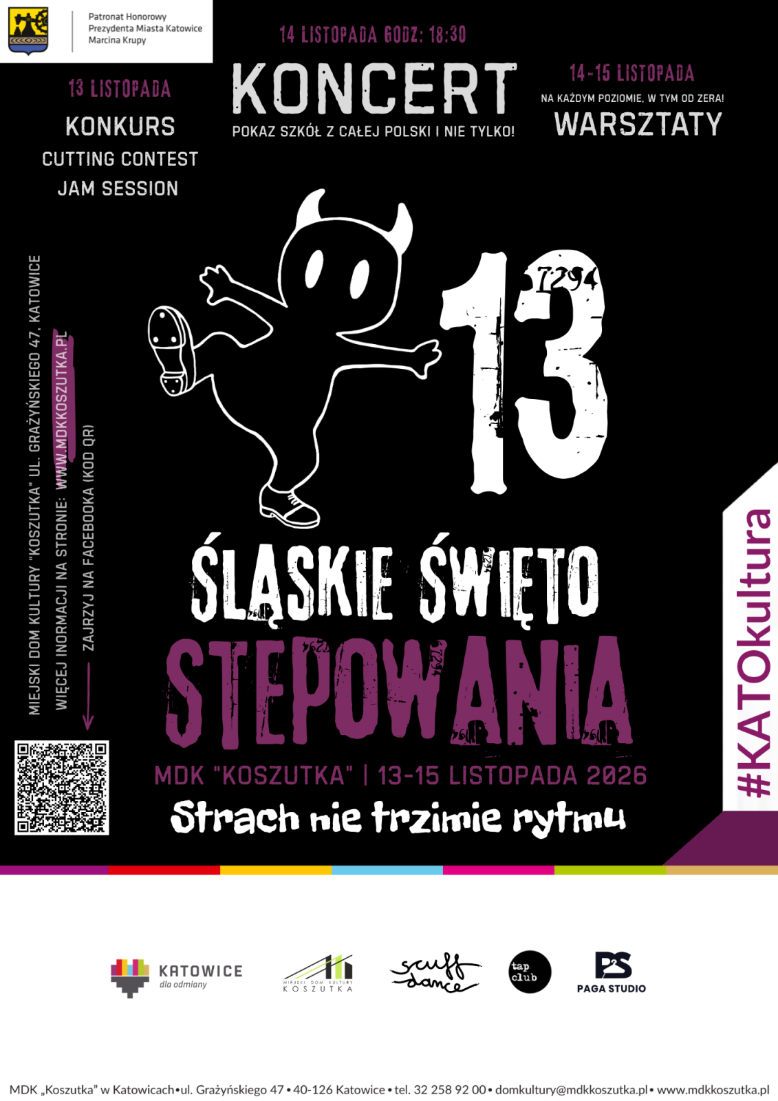 Plakat święto Stepowania. Na czarnym tle napis 13 Śląskie Święto Stepowania pt. Strach nie trzimie rytmu Plakat święto Stepowania. Na czarnym tle napis 13 Śląskie Święto Stepowania pt. Strach nie trzimie rytmu