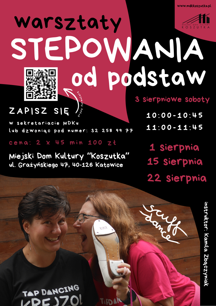 Plakat, informacja na plakacie wakacyjne warsztaty stepowania, dwie kobiety z butem do stepowania, cena 100zł za 2x 45min, terminy zajęć 1, 15, 22 sierpnia Plakat, informacja na plakacie wakacyjne warsztaty stepowania, dwie kobiety z butem do stepowania, cena 100zł za 2x 45min, terminy zajęć 1, 15, 22 sierpnia