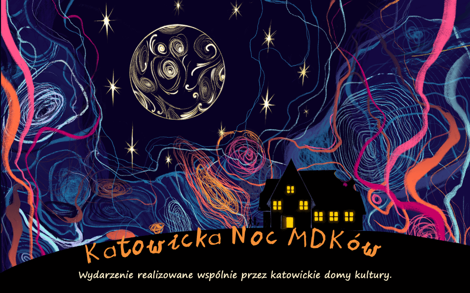 Grafika Katowickiej Nocy MDKów